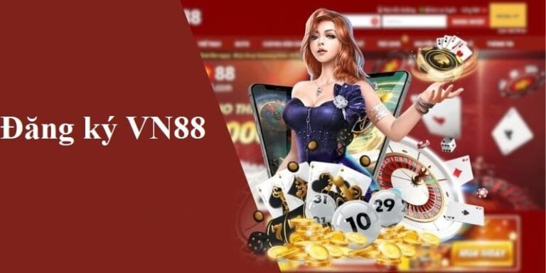 Đăng Ký VN88| Bật Mí Cách Tạo Tài Khoản Siêu Dễ Cho Tân Thủ