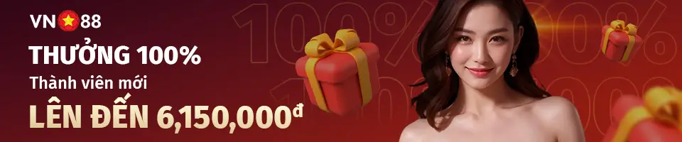 THƯỞNG 100% THÀNH VIÊN MỚI ĐẾN 6,150K
