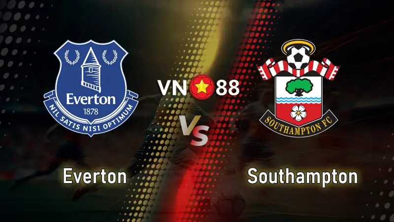 Nhận định bóng đá Everton vs Southampton, 18h00 ngày 18/05/2025