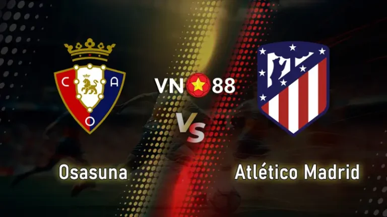 Nhận định bóng đá Osasuna vs Atletico