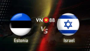 Nhận định bóng đá estonia vs israel