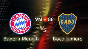 Nhận định bóng đá Bayern Munich vs Boca Juniors 08h00 ngày 21/6/2025