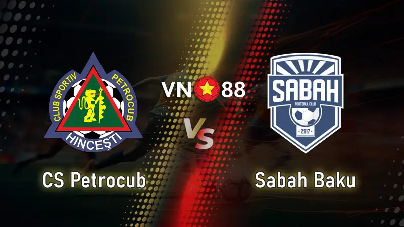 Nhận định bóng đá CS Petrocub vs Sabah Baku 0h00 ngày 25/07 UEFA Conference League