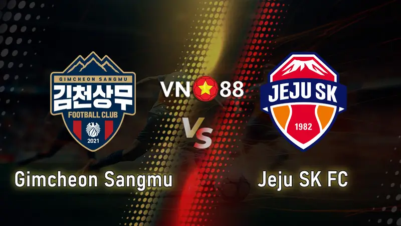 Nhận định bóng đá Gimcheon FC vs Jeju SK FC 17h ngày 26/7 giải K League 1