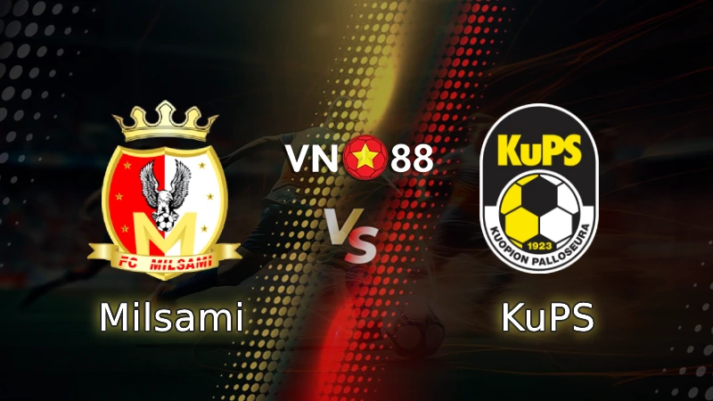 Nhận định bóng đá Milsami vs KuPS 00h00 ngày 16/7/2025