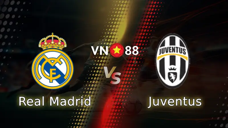 Nhận định bóng đá Real Madrid vs Juventus 02h00 ngày 2/7/2025