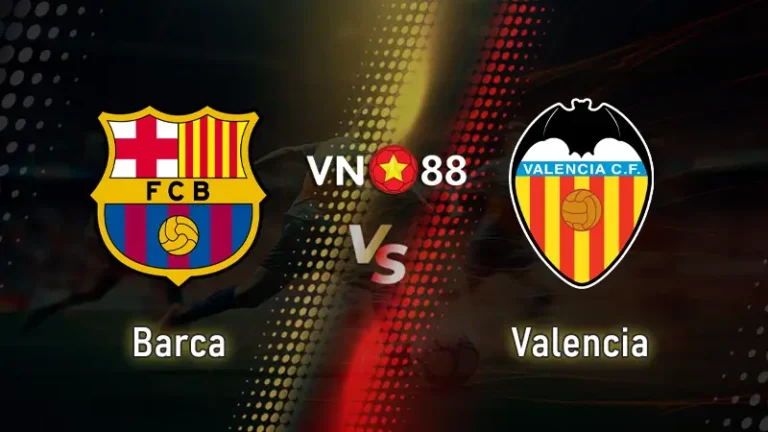Nhận định bóng đá Barca vs Valencia