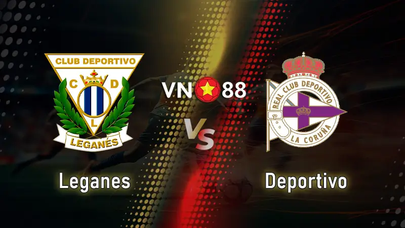 Nhận định bóng đá Leganes vs Deportivo, 02h30 ngày 2/9 Giải Tây Ban Nha
