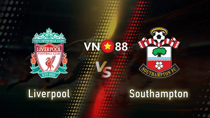 Nhận định bóng đá Liverpool vs Southampton, 02h00 ngày 24/9 Cúp Liên đoàn Anh