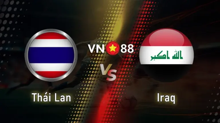 Nhận định bóng đá Thái Lan vs Iraq