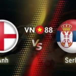 Nhận định bóng đá Anh vs Serbia, 02h45 ngày 14/11