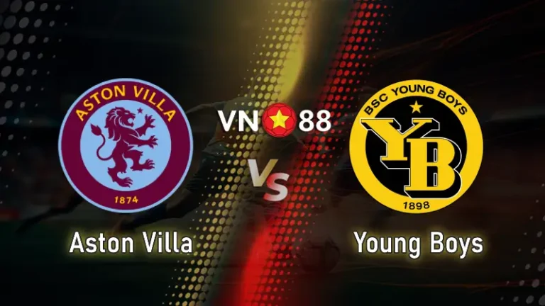 Nhận định bóng đá Aston Villa vs Young Boys 00h45 ngày 28/11/2025