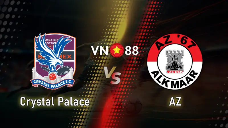 Nhận định bóng đá Crystal Palace vs AZ 03h00 ngày 7/11/2025