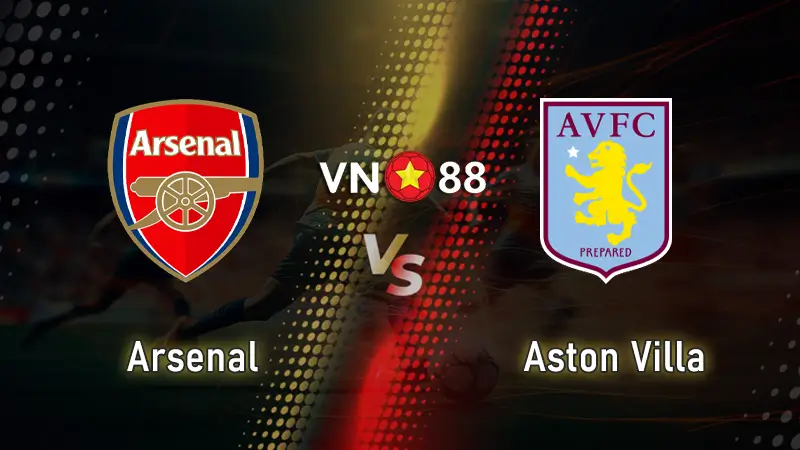 Nhận định bóng đá Arsenal vs Aston Villa, 03h15 ngày 31/12 Premier League