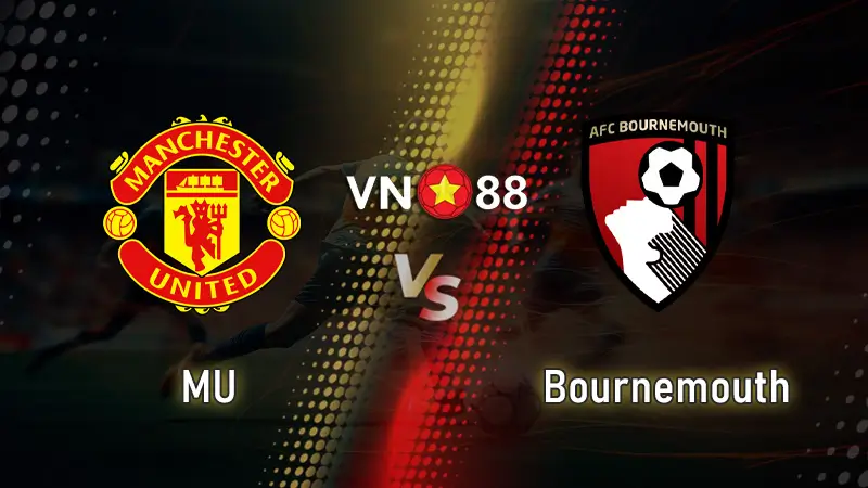 Nhận định bóng đá MU vs Bournemouth, 03h00 ngày 16/12 Premier League