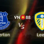 nhan-dinh-bong-da-everton-vs-leeds-03h00-ngay-27-1