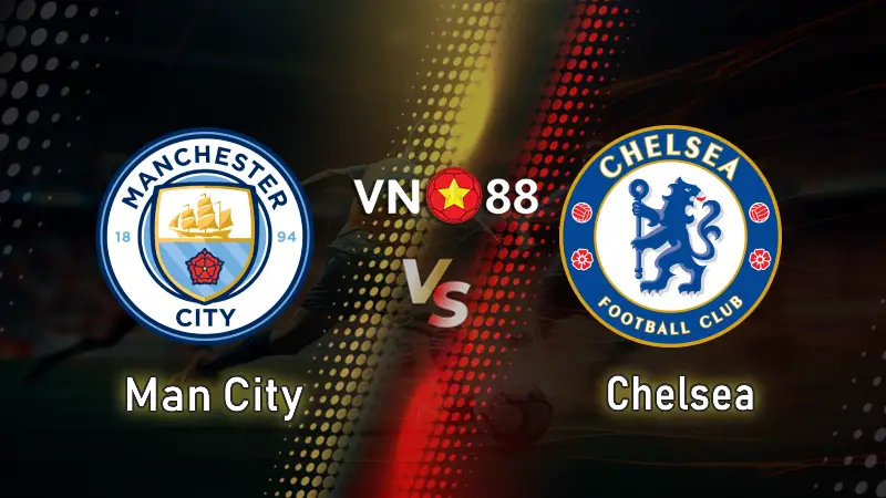 Nhận định bóng đá Man City vs Chelsea, 00h30 ngày 5/1 Premier League