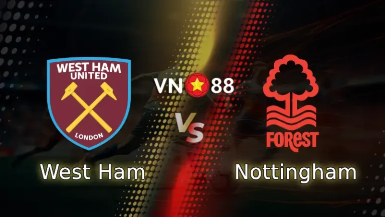 Nhận định bóng đá West Ham vs Nottingham, 03h00 ngày 7/1