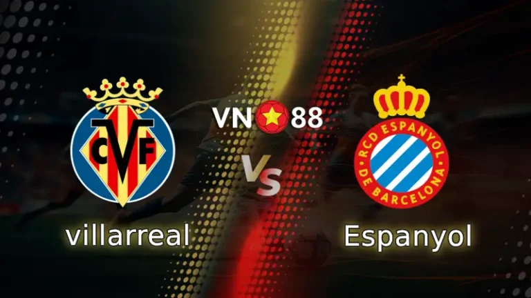 Nhận định bóng đá Villarreal vs Espanyol, 03h00 ngày 10/2