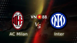 Nhận định bóng đá AC Milan vs Inter, 02h45 ngày 9/3