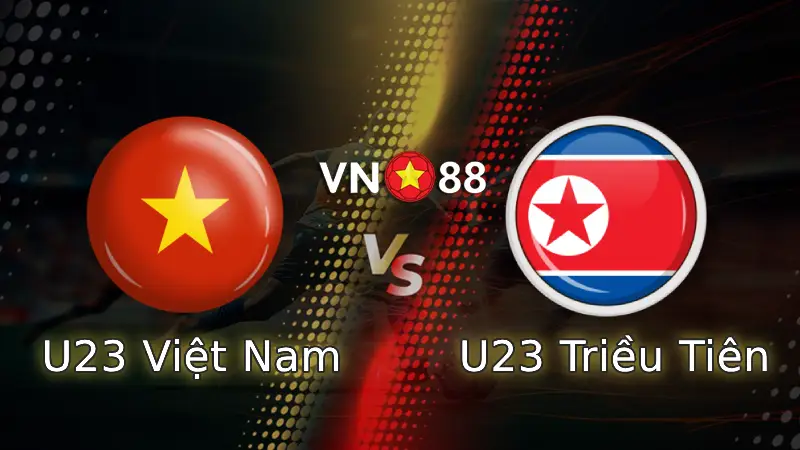 Nhận định bóng đá U23 Việt Nam vs U23 Triều Tiên, 14h00 ngày 25/3 CFA Team China 2026