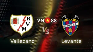 Nhận định bóng đá Vallecano vs Levante, 03h00 ngày 17/3 La Liga