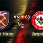 Nhận định bóng đá West Ham vs Brentford, 02h30 ngày 10/3 cúp FA