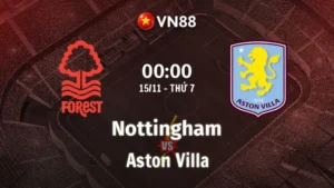 Nhận định bóng đá Nottingham vs Aston Villa, 02h00 ngày 1/5