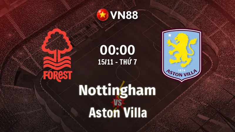 Nhận định bóng đá Nottingham vs Aston Villa, 02h00 ngày 1/5 Europa League