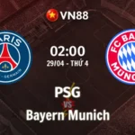 Nhận định bóng đá PSG vs Bayern Munich, 02h00 ngày 29/4 Champions League