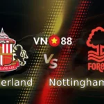 Nhận định bóng đá Sunderland vs Nottingham Forest, 02h00 ngày 25/4
