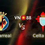 Nhận định bóng đá Villarreal vs Celta Vigo, 02h00 ngày 27/4