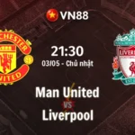 Nhận định bóng đá MU vs Liverpool 21h30 ngày 3/5/2026