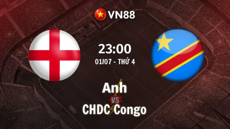 Nhận định bóng đá Anh vs CHDC Congo, 23h00 ngày 1/7 World Cup 2026