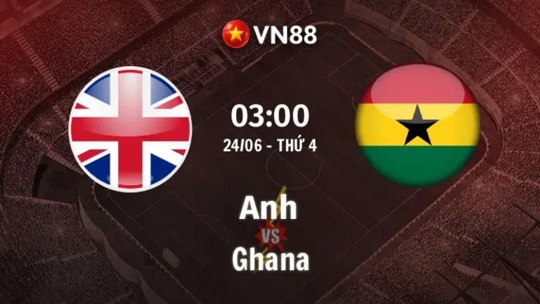 Nhận định bóng đá Anh vs Ghana, 03h00 ngày 24/6 World Cup 2026