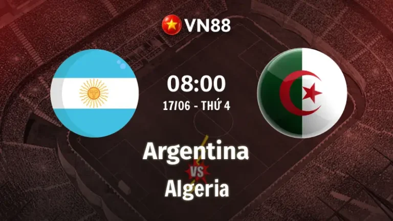 Nhận định bóng đá Argentina vs Algeria, 08h00 ngày 17/6 World Cup 2026