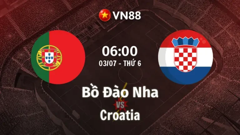 Nhận định bóng đá Bồ Đào Nha vs Croatia, 06h00 ngày 3/7 World Cup 2026