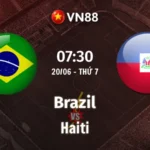 Nhận định bóng đá Brazil vs Haiti, 07h30 ngày 20/6 World Cup 2026
