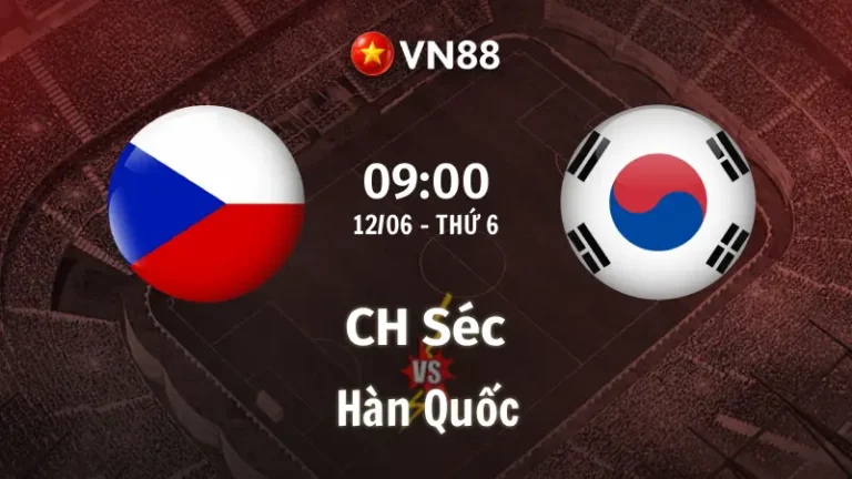 Nhận định bóng đá CH Séc vs Hàn Quốc, 09h00 ngày 12/6 vòng bảng World Cup 2026