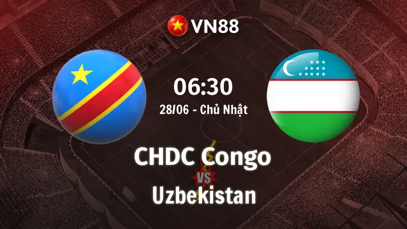 Nhận định bóng đá CHDC Congo vs Uzbekistan, 06h30 ngày 28/6 World Cup 2026