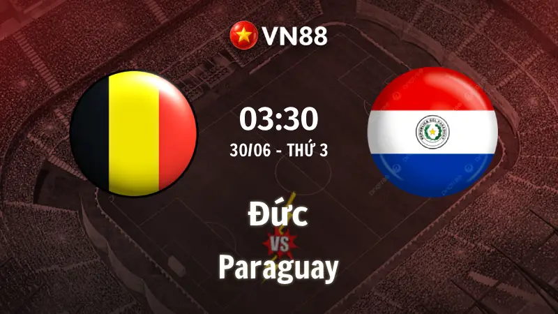 Nhận định bóng đá Đức vs Paraguay, 03h30 ngày 30/6 World Cup 2026