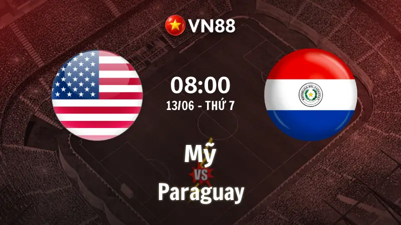 Nhận định bóng đá Mỹ vs Paraguay, 08h00 ngày 13/6 bảng D World Cup 2026