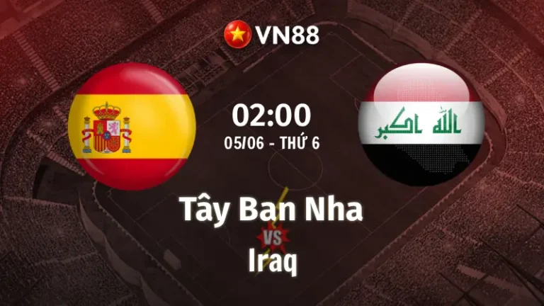 Nhận định bóng đá Tây Ban Nha vs Iraq, 02h00 ngày 5/6 Giao Hữu Quốc Tế