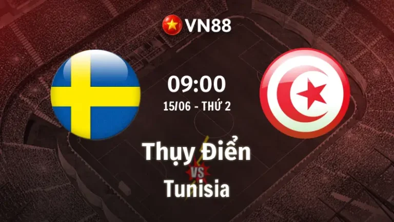 Nhận định bóng đá Thụy Điển vs Tunisia, 09h00 ngày 15/6 World Cup 2026