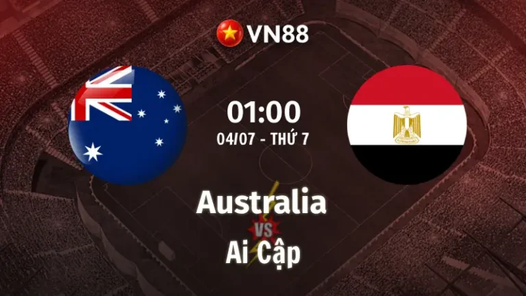 Nhận định bóng đá Australia vs Ai Cập, 01h00 ngày 4/7 World Cup 2026