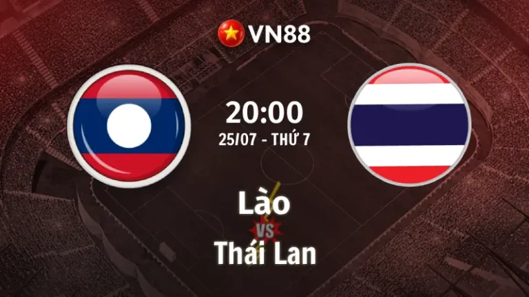 Nhận định bóng đá Lào vs Thái Lan 20h00 ngày 25/7/2026
