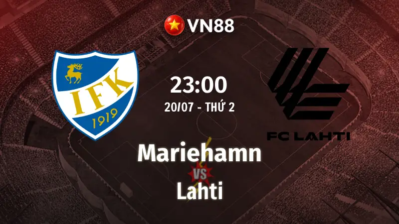 Nhận định bóng đá Mariehamn vs Lahti, 23h00 ngày 20/7 VĐQG Phần Lan 2026