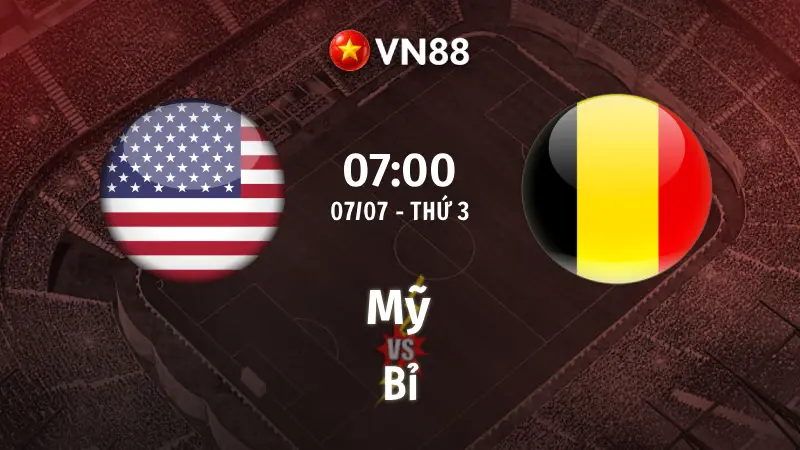 Nhận định bóng đá Mỹ vs Bỉ, 07h00 ngày 7/7 World Cup 2026