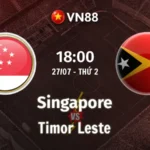 Nhận định bóng đá Singapore vs Timor Leste, 18h00 ngày 27/7 ASEAN Cup 2026