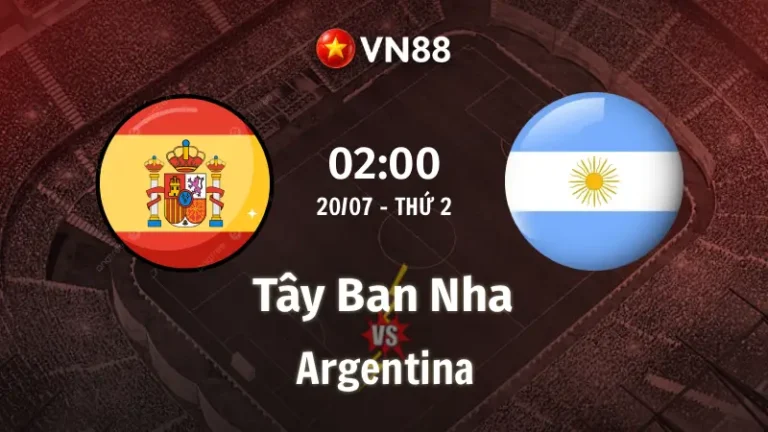 Nhận định bóng đá Tây Ban Nha vs Argentina, 02h00 ngày 20/7 Chung Kết World Cup 2026